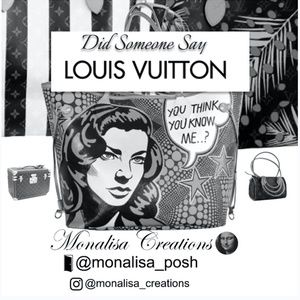 Did Someone say LOUIS VUITTON? * NOT FOR SALE*